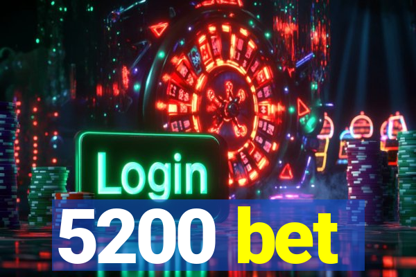 5200 bet